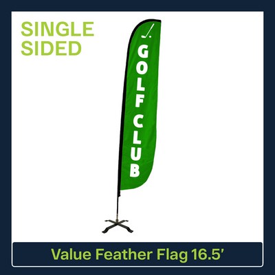 Value 16.5' Feather Flag - Single Sided Graphic Black X Base