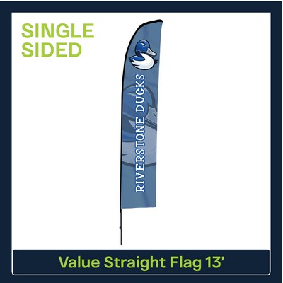 Value 13' Straight Flag - Single Sided Graphic Only